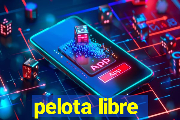 pelota libre